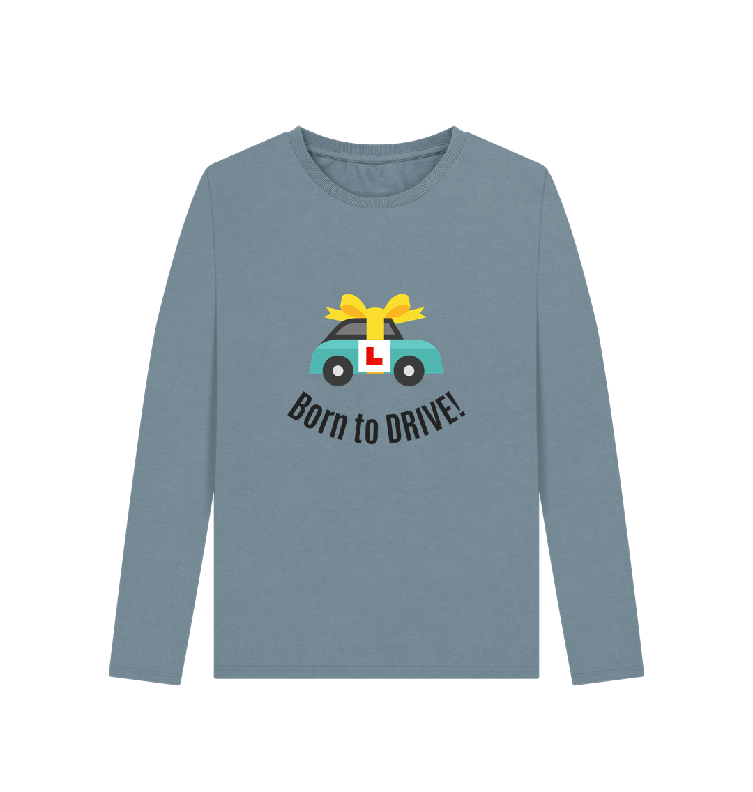 Stone Blue Born to DRIVE! - long sleeved t-shirt